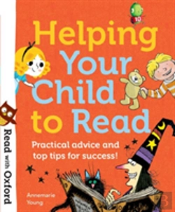 Bertrand.pt - Read With Oxford: Helping Your Child To Read: Practical Advice And Top Tips!