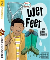 Read With Oxford: Stage 2: Biff, Chip And Kipper: Wet Feet And Other Stories