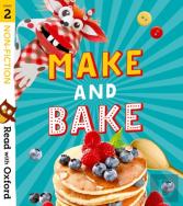 Read With Oxford: Stage 2: Non-Fiction: Make And Bake!