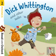 Read With Oxford: Stage 2: Phonics: Dick Whittington And Other Tales