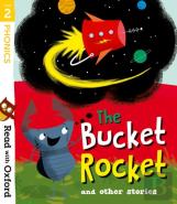 Read With Oxford: Stage 2: The Bucket Rocket And Other Stories