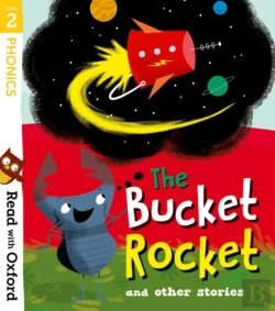 Bertrand.pt - Read With Oxford: Stage 2: The Bucket Rocket And Other Stories