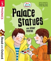 Read With Oxford: Stage 3: Biff, Chip And Kipper: Palace Statues And Other Stories