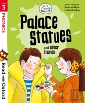 Read With Oxford: Stage 3: Biff, Chip And Kipper: Palace Statues And Other Stories