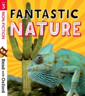 Read With Oxford: Stage 3: Non-Fiction: Fantastic Nature