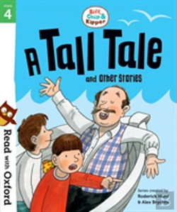 Bertrand.pt - Read With Oxford: Stage 4: Biff, Chip And Kipper: A Tall Tale And Other Stories