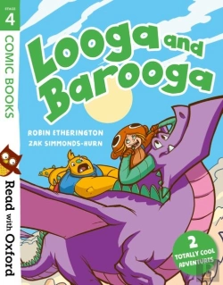 Bertrand.pt - Read With Oxford: Stage 4: Comic Books: Looga And Barooga