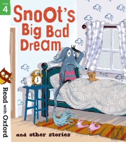 Bertrand.pt - Read With Oxford: Stage 4: Snoot'S Big Bad Dream And Other Stories
