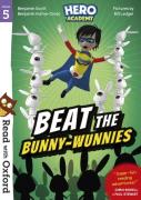 Read With Oxford: Stage 5: Hero Academy: Beat The Bunny-Wunnies