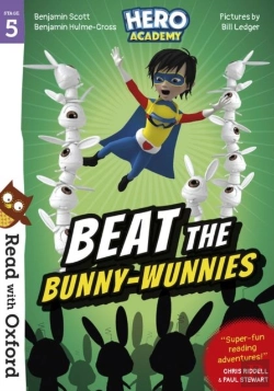Bertrand.pt - Read With Oxford: Stage 5: Hero Academy: Beat The Bunny-Wunnies