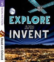 Read With Oxford: Stage 5: Non-Fiction: Explore And Invent