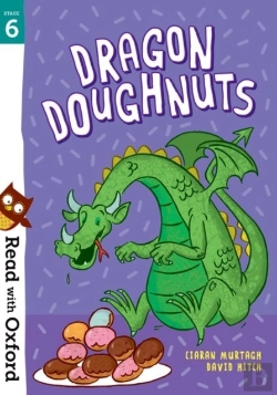 Bertrand.pt - Read With Oxford: Stage 6: Dragon Doughnuts