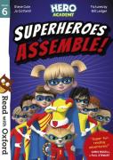 Read With Oxford: Stage 6: Hero Academy: Superheroes Assemble!