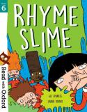 Read With Oxford: Stage 6: Rhyme Slime