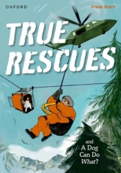 Read Write Inc. Fresh Start Readers: Book 11: True Rescues & A Dog Can Do What?