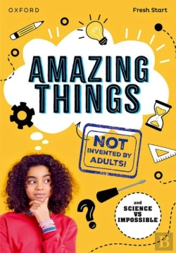 Bertrand.pt - Read Write Inc. Fresh Start Readers: Book 17: Amazing Things (Not Invented By Adults!) & Science Vs Impossible