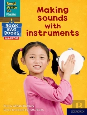 Read Write Inc. Phonics: Making Sounds With Instruments (Blue Set 6 Nf Book Bag Book 10)