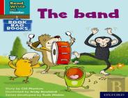 Read Write Inc. Phonics: The Band (Red Ditty Book Bag Book 7)