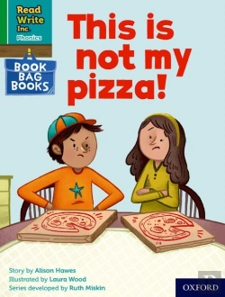 Bertrand.pt - Read Write Inc. Phonics: This Is Not My Pizza! (Green Set 1 Book Bag Book 9)