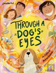 Readerful Books For Sharing: Year 4/Primary 5: Through A Dog'S Eyes