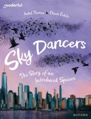 Readerful Books For Sharing: Year 5/Primary 6: Sky Dancers: The Story Of An Introduced Species