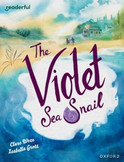 Bertrand.pt - Readerful Books For Sharing: Year 5/Primary 6: The Violet Sea Snail