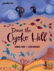 Readerful Books For Sharing: Year 6/Primary 7: Down The Oyoko Hill
