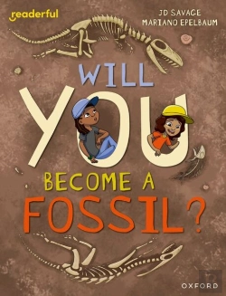 Bertrand.pt - Readerful Independent Library: Level 15: Will You Become A Fossil?