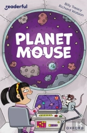 Readerful Independent Library: Oxford Reading Level 10: Planet Mouse