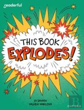 Readerful Independent Library: Oxford Reading Level 10: This Book Explodes!