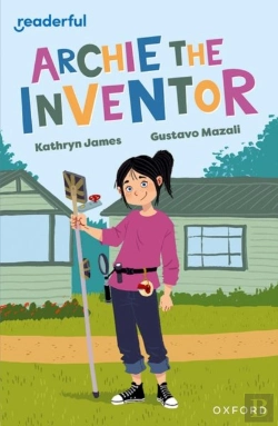 Bertrand.pt - Readerful Independent Library: Oxford Reading Level 12: Archie The Inventor