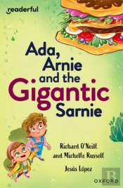 Readerful Independent Library: Oxford Reading Level 13: Ada, Arnie And The Gigantic Sarnie