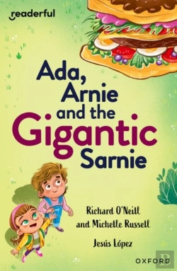Bertrand.pt - Readerful Independent Library: Oxford Reading Level 13: Ada, Arnie And The Gigantic Sarnie