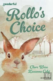 Readerful Independent Library: Oxford Reading Level 13: Rollo'S Choice