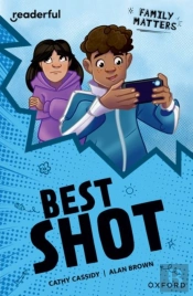 Readerful Independent Library: Oxford Reading Level 16: Family Matters Aâ· Best Shot