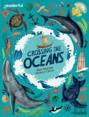 Readerful Independent Library: Oxford Reading Level 19: Crossing The Oceans