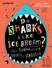 Readerful Independent Library: Oxford Reading Level 19: Do Sharks Like Ice Cream?: The Surprising World Of Statistics