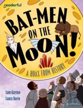 Readerful Independent Library: Oxford Reading Level 20: Bat-Men On The Moon!: A Hoax From History
