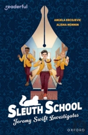 Readerful Independent Library: Oxford Reading Level 20: Sleuth School: Jeremy Swift Investigates