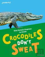 Readerful Independent Library: Oxford Reading Level 7: Crocodiles Don'T Sweat