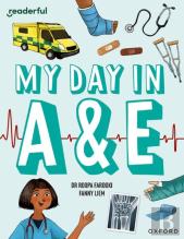 Readerful Independent Library: Oxford Reading Level 9: My Day In A+E