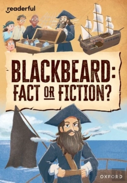 Bertrand.pt - Readerful Rise: Oxford Reading Level 10: Blackbeard: Fact Or Fiction?