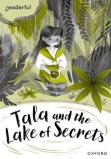 Readerful Rise: Oxford Reading Level 10: Tala And The Lake Of Secrets