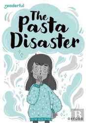 Readerful Rise: Oxford Reading Level 10: The Pasta Disaster