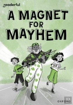 Bertrand.pt - Readerful Rise: Oxford Reading Level 11: A Magnet For Mayhem