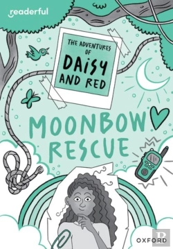 Bertrand.pt - Readerful Rise: Oxford Reading Level 11: The Adventures Of Daisy And Red: Moonbow Rescue