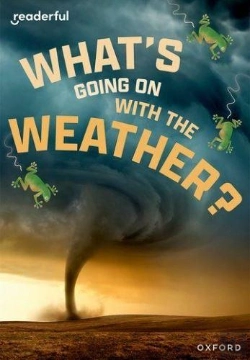 Bertrand.pt - Readerful Rise: Oxford Reading Level 11: What'S Going On With The Weather?