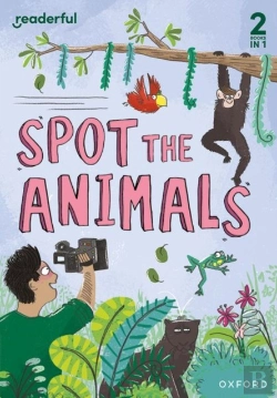 Bertrand.pt - Readerful Rise: Oxford Reading Level 4: Spot The Animals