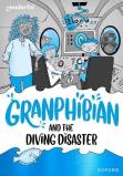 Readerful Rise: Oxford Reading Level 8: Granphibian And The Diving Disaster