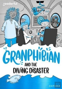 Bertrand.pt - Readerful Rise: Oxford Reading Level 8: Granphibian And The Diving Disaster